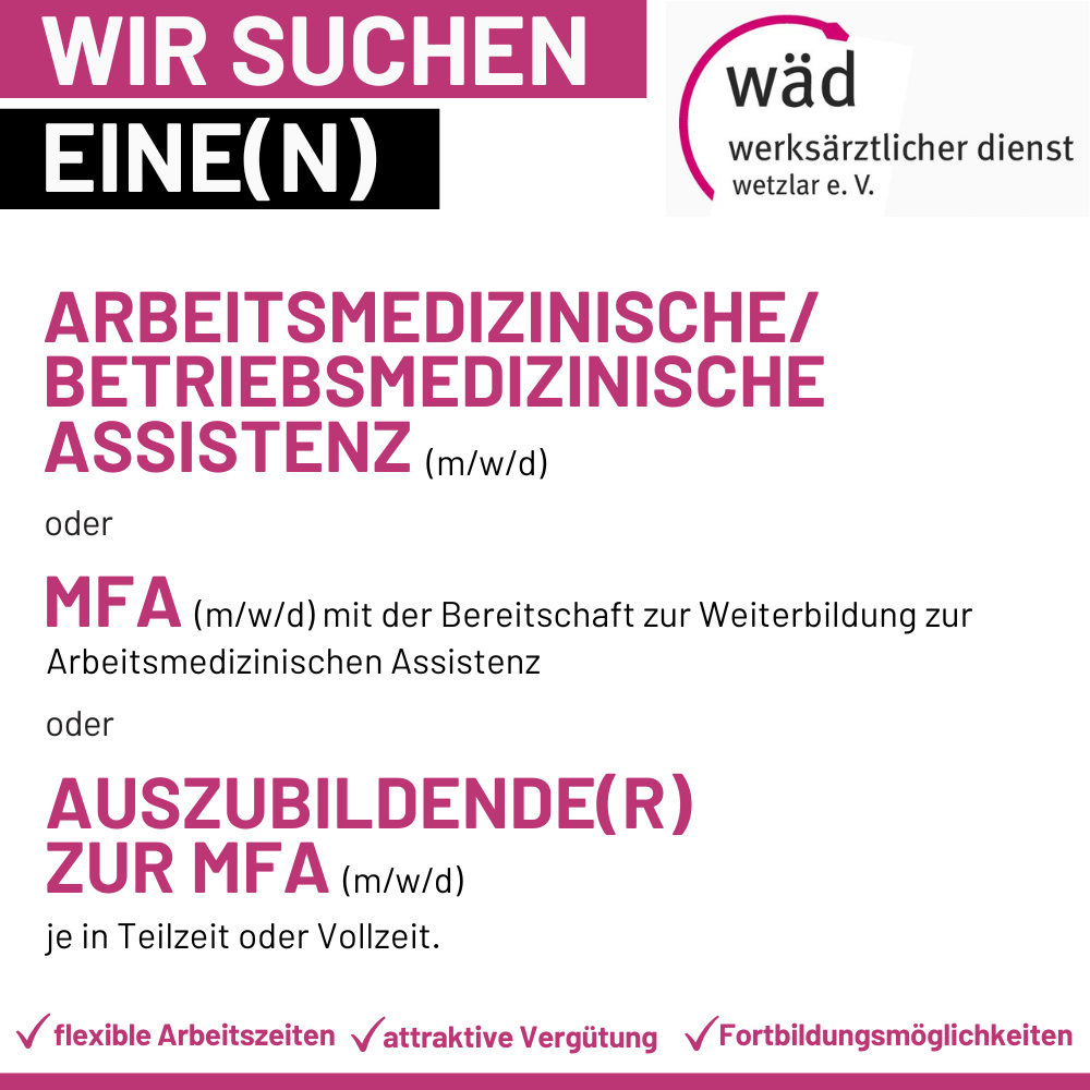 Wir suchen eine(n) arbeitsmedizinische Assistenz oder MFA oder Azubi zur MFA